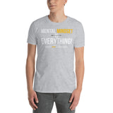 Short-Sleeve Unisex T-Shirt - Mental Mindset is Everything